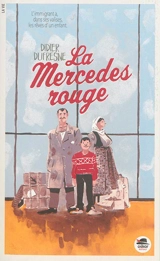 La Mercedes rouge - Didier Dufresne