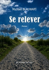 Se relever - Michaël Blauwart