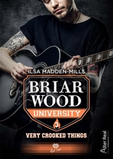 Briarwood university. Vol. 3. Very crooked things - Ilsa Madden-Mills