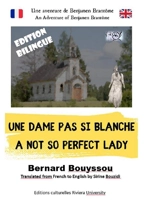 A not so perfect lady une dame pas si blanche (Bilingue) : Edition bilingue - Bernard Bouyssou