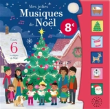Mes jolies musiques de Noël : écoute 6 musiques de Noël - Kathryn Selbert