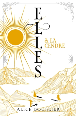 Elles & la cendre - Alice Doublier