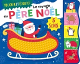 Le voyage du Père Noël - Sarah Wade