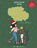 Nina & Bruno. Ciao Napoli ! - Serena Giuliano