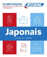 Japonais : débutants & faux débutants, intermédiaire : 270 exercices + corrigés - Catherine Garnier