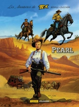 Les aventures de Tex. Vol. 7. Pearl - Mauro Boselli
