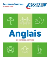 Anglais : 220 exercices + corrigés : intermédiaire - Hélène Bauchart