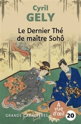 Le dernier thé de maître Sohô - Cyril Gely