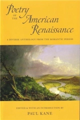 Poetry of the American Renaissance - Kane, Paul