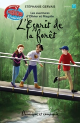 L'esprit de la forêt : Niveau de lecture 7 - Stéphanie Gervais