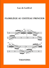 Florilège au château princier - Luc de Lorfével