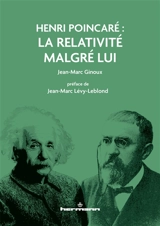 Henri Poincaré : la relativité malgré lui - Jean-Marc Ginoux