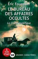 Le bureau des affaires occultes. Vol. 4. Le chant maléfique - Eric Fouassier
