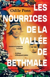 Les nourrices de la vallée de Bethmale : autant en emporte le temps - Odile Pons