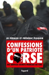 Confessions d'un patriote corse : des services secrets français au FLNC - Jo Péraldi