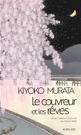 Le couvreur et les rêves - Kiyoko Murata