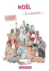 Noël à colorier : 24 CredoCartes + 1 conte - Anne Charlotte Larroque