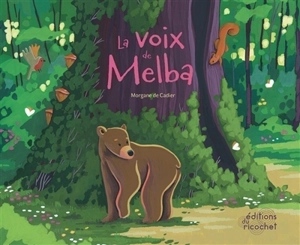 La voix de Melba - Morgane de Cadier