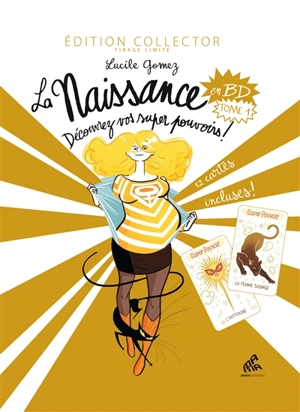 La naissance en BD. Vol. 1. Découvrez vos super pouvoirs ! - Lucile Gomez
