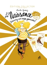 La naissance en BD. Vol. 1. Découvrez vos super pouvoirs ! - Lucile Gomez