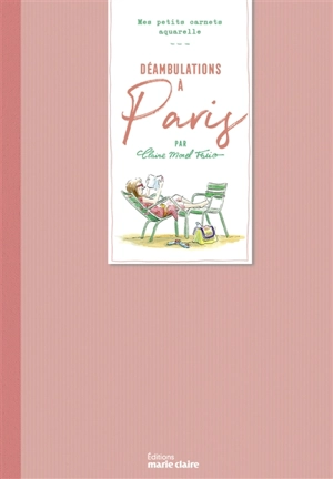 Déambulations à Paris - Claire Morel Fatio