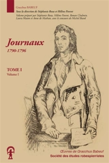 Oeuvres de Gracchus Babeuf. Vol. 1. Journaux : 1790-1796. Vol. 1 - Gracchus Babeuf