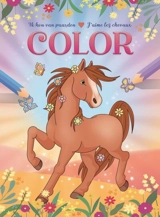 J'aime les chevaux : color. ik hou van paarden : color - Frieda Van Raevels