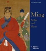 Ming People and Places - Jessica Harrison-Hall