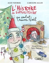 L'histoire du suppositoire qui voulait sauver Noël - Alex Vizorek