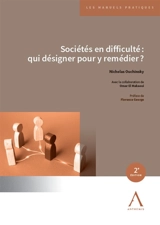 Sociétés en difficulté : qui désigner pour y remédier ? - Nicholas Ouchinsky