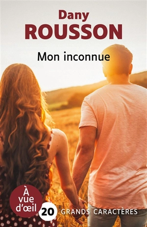 Mon inconnue - Dany Rousson