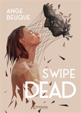 Swipe dead - Ange Beuque