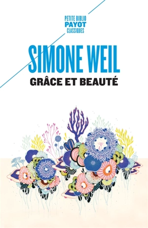 Grâce et beauté - Simone Weil