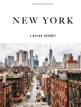 New York : l'atlas secret - T.M. Rives