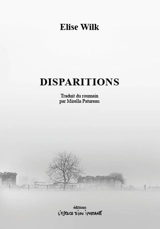 Disparitions. Disparitii, Târgu-Mures, 2019 - Elise Wilk