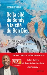 De la cité de Bondy à la cité du Bon Dieu - Rodrigue Tandu