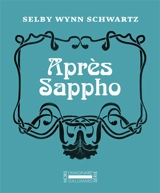 Après Sappho - Selby Wynn Schwartz