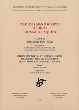 Codices manuscripti operum Thomae de Aquino, t. IV : Editores operum Sancti Thomae de Aquino n° 4 - Thomas d''Aquin