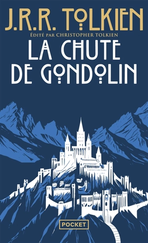 La chute de Gondolin - John Ronald Reuel Tolkien
