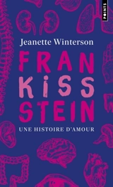 FranKISSstein : une histoire d'amour - Jeanette Winterson