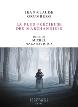 La plus précieuse des marchandises - Jean-Claude Grumberg
