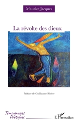 La révolte des dieux - Maurice Jacques