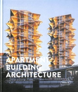 Apartment building architecture : contemporary solutions - Chris van Uffelen