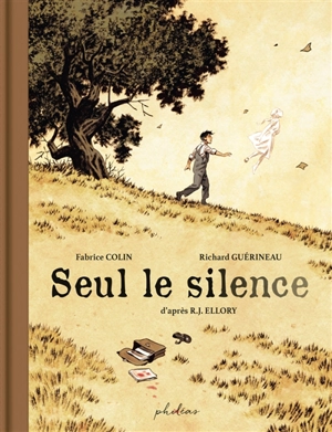 Seul le silence - Fabrice Colin