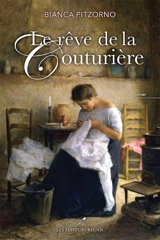 Le rêve de la couturière - Bianca Pitzorno