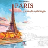 Paris : livre de coloriage - Nune Kerobyan