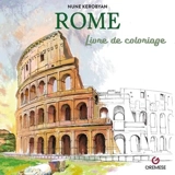 Rome : livre de coloriage - Nune Kerobyan