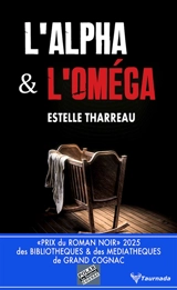 L'alpha et l'oméga - Estelle Tharreau