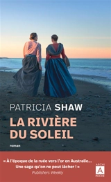 La rivière du soleil - Patricia Shaw