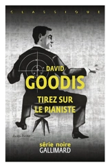 Tirez sur le pianiste - David Goodis
